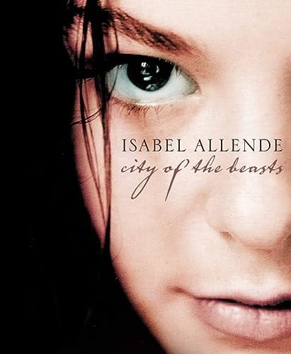 Isabel Allende - City of the Beasts