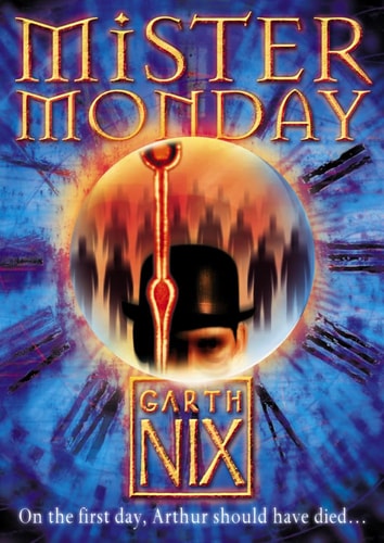 Garth Nix - Mister Monday