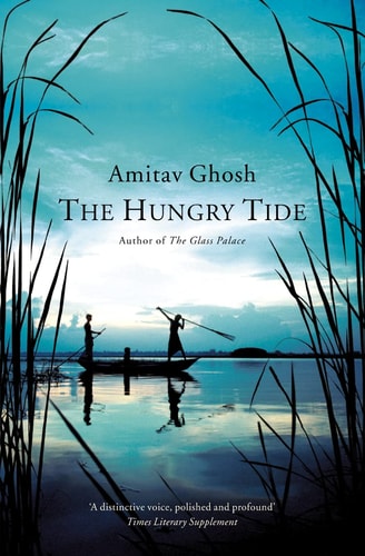 Amitav Ghosh - The Hungry Tide