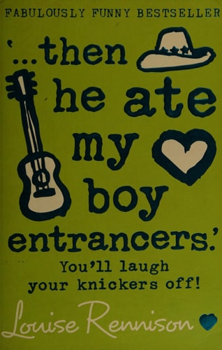 Louise Rennison - '...Then He Ate My Boy Entrancers' More Mad, Marvy Confessions of Georgia Nicolson