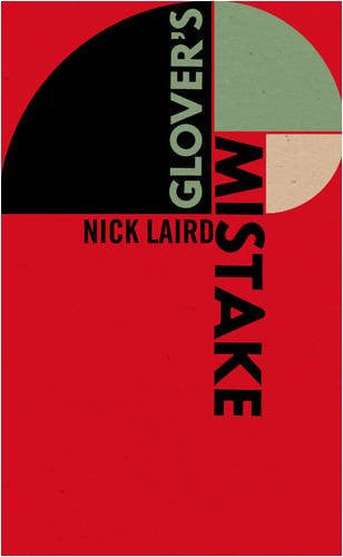 Nick Laird - Glover's Mistake