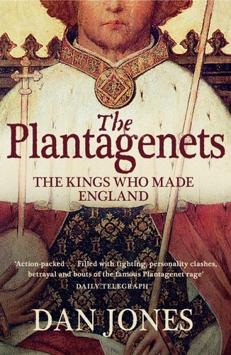 Dan Jones - The Plantagenets The Kings who Made England