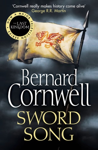 Bernard Cornwell - Sword Song