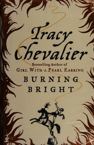 Tracy Chevalier - Burning Bright