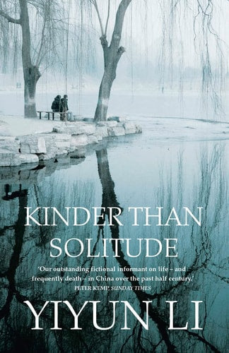Yiyun Li - Kinder Than Solitude