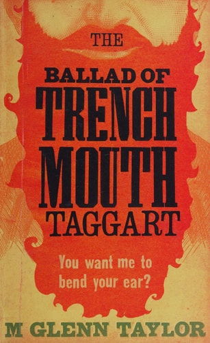 Glenn Taylor - The Ballad of Trenchmouth Taggart