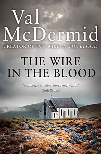 Val McDermid - The Wire in the Blood