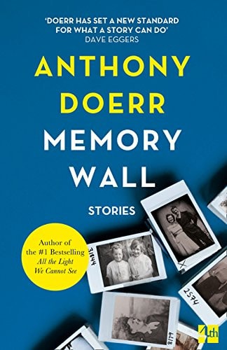 Anthony Doerr - Memory Wall