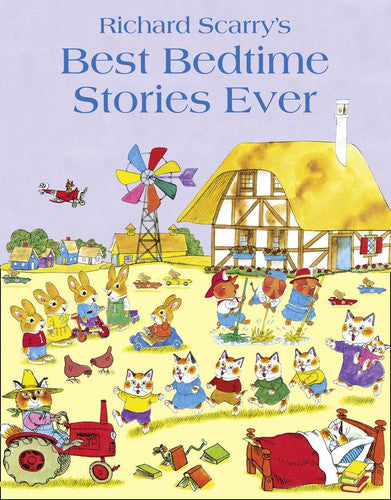 Richard Scarry - Best Bedtime Stories Ever