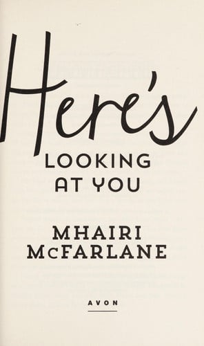 Mcfarlane, Mhairi - Here's looking at you