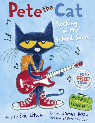 Eric Litwin, James Dean - Pete the Cat Rocking in My School Shoes