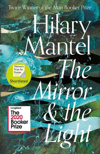 Hilary Mantel - The Mirror & the Light