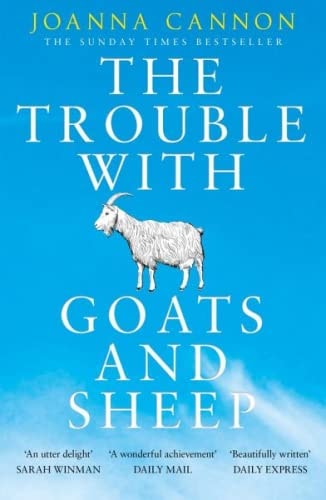 Joanna Cannon - The Trouble with Goats and Sheep