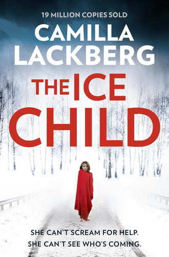 Camilla Läckberg - The Ice Child