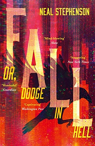 Neal Stephenson - Fall Or, Dodge in Hell