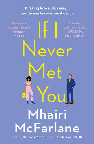 Mhairi Mcfarlane - If I Never Met You