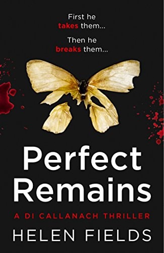 Helen Fields - Perfect Remains