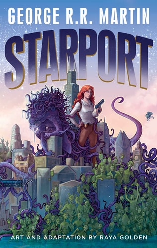 George R. R. Martin, Raya Golden - Starport