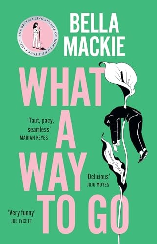Mackie Bella - What A Way To Go