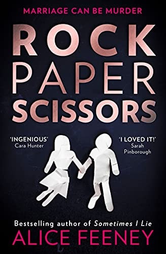 Alice Feeney - Rock Paper Scissors
