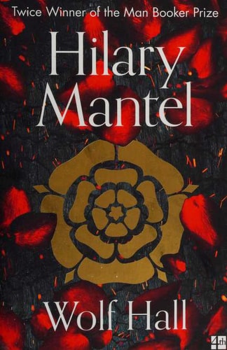 Hilary Mantel - Wolf Hall