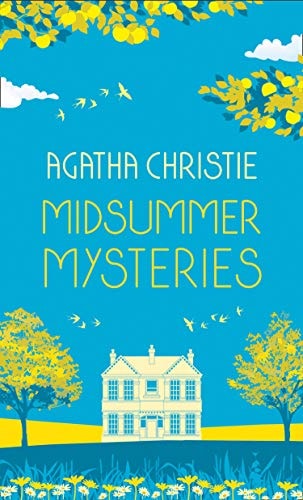 Agatha Christie - MIDSUMMER MYSTERIES: Secrets and Suspense from the Queen of Crime