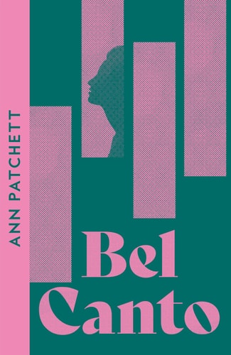 Ann Patchett - Bel Canto