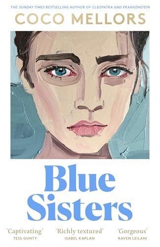 Coco Mellors - Blue Sisters