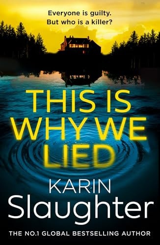 Karin Slaughter - This is Why We Lied