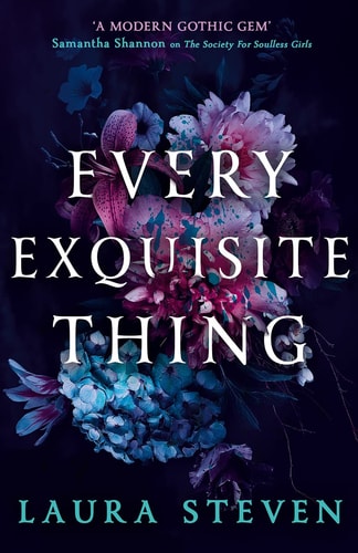 Laura Steven - Every Exquisite Thing