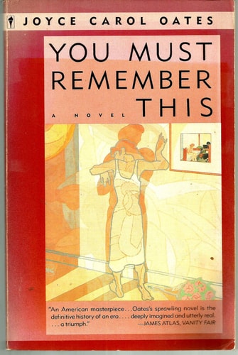 Joyce Carol Oates - You Must Remember This
