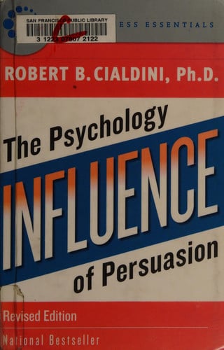 Robert B Cialdini, Phd - Influence: the Psychology of Persuasion