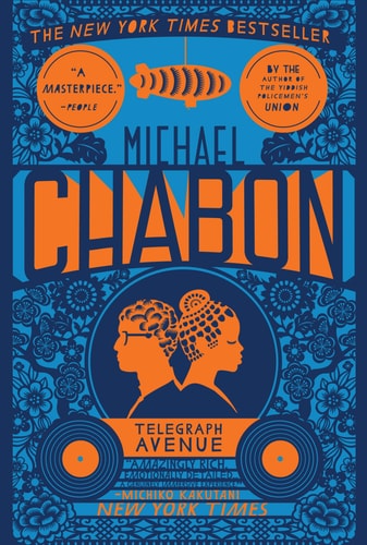 Michael Chabon - Telegraph Avenue A Novel