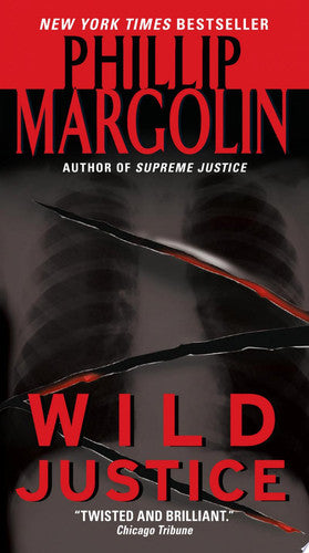 Phillip Margolin - Wild Justice