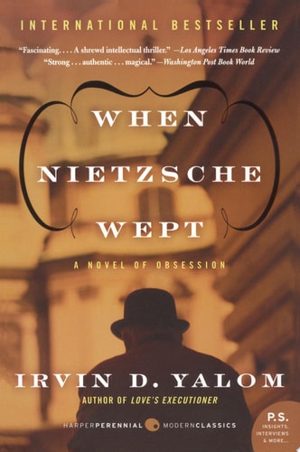 Irvin D. Yalom - When Nietzsche Wept A Novel of Obsession