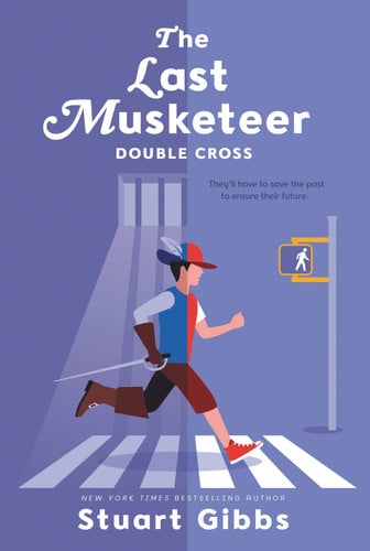 Stuart Gibbs - The Last Musketeer #3: Double Cross