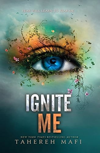 Tahereh Mafi - Ignite Me