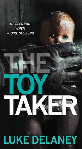 Luke Delaney - The Toy Taker