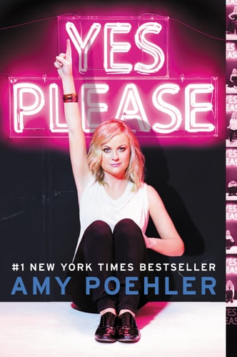 Amy Poehler - Yes Please