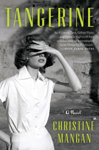 Christine Mangan - Tangerine: A Novel