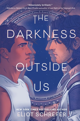 Eliot Schrefer - The Darkness Outside Us
