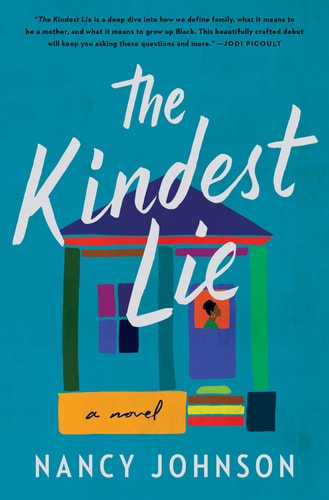 Nancy Johnson - The Kindest Lie A Novel