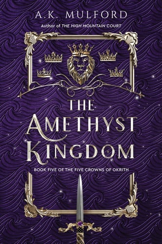 A. K. Mulford - The Amethyst Kingdom
