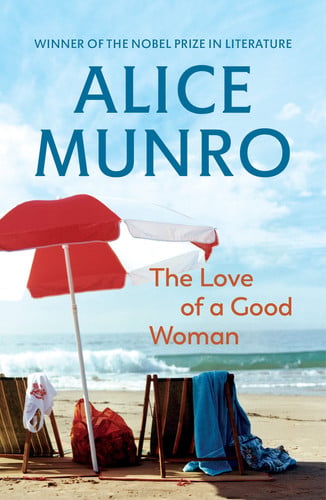 Alice Munro - The Love of a Good Woman