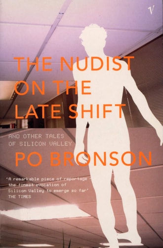 Po Bronson - Nudist on the Lateshift and Other Tales