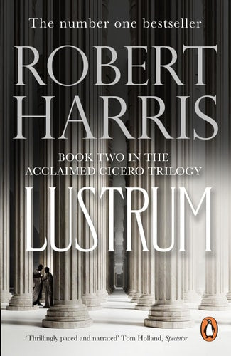 Robert Harris - Lustrum (Cicero Trilogy 2)