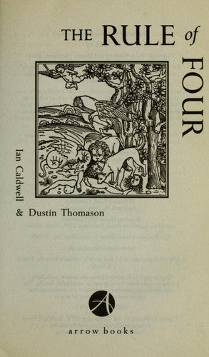 Ian Caldwell, Dustin Thomason - The Rule of Four