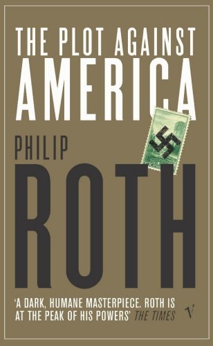 Philip Roth - The Plot Against America