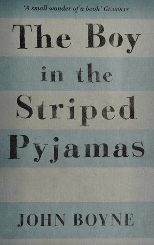 John Boyne - The Boy in the Striped Pyjamas A Fable