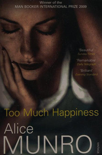 Alice Munro - Too Much Happiness